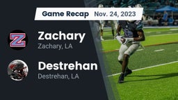 Recap: Zachary  vs. Destrehan  2023