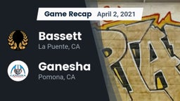 Recap: Bassett  vs. Ganesha  2021