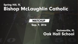 Matchup: Bishop McLaughlin Ca vs. Oak Hall School 2016