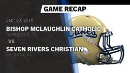 Recap: Bishop McLaughlin Catholic  vs. Seven Rivers Christian  2016