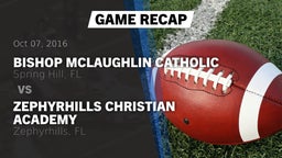 Recap: Bishop McLaughlin Catholic  vs. Zephyrhills Christian Academy  2016