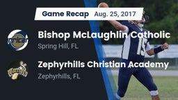 Recap: Bishop McLaughlin Catholic  vs. Zephyrhills Christian Academy  2017