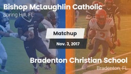 Matchup: Bishop McLaughlin Ca vs. Bradenton Christian School 2017