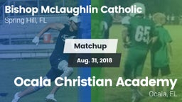 Matchup: Bishop McLaughlin Ca vs. Ocala Christian Academy 2018