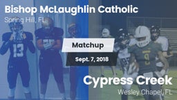 Matchup: Bishop McLaughlin Ca vs. Cypress Creek  2018