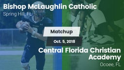 Matchup: Bishop McLaughlin Ca vs. Central Florida Christian Academy  2018