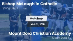 Matchup: Bishop McLaughlin Ca vs. Mount Dora Christian Academy 2018