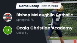 Recap: Bishop McLaughlin Catholic  vs. Ocala Christian Academy 2018