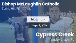 Matchup: Bishop McLaughlin Ca vs. Cypress Creek  2019