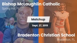 Matchup: Bishop McLaughlin Ca vs. Bradenton Christian School 2019