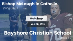 Matchup: Bishop McLaughlin Ca vs. Bayshore Christian School 2019