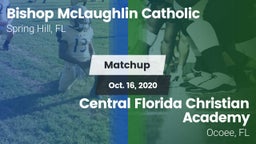 Matchup: Bishop McLaughlin Ca vs. Central Florida Christian Academy  2020