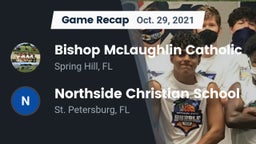 Recap: Bishop McLaughlin Catholic  vs. Northside Christian School 2021