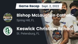 Recap: Bishop McLaughlin Catholic  vs. Keswick Christian School 2022