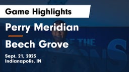 Perry Meridian  vs Beech Grove  Game Highlights - Sept. 21, 2023