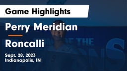 Perry Meridian  vs Roncalli  Game Highlights - Sept. 28, 2023