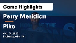 Perry Meridian  vs Pike  Game Highlights - Oct. 3, 2023