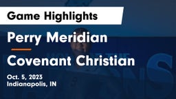 Perry Meridian  vs Covenant Christian  Game Highlights - Oct. 5, 2023