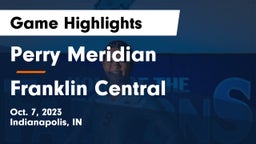 Perry Meridian  vs Franklin Central  Game Highlights - Oct. 7, 2023