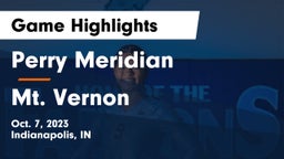 Perry Meridian  vs Mt. Vernon  Game Highlights - Oct. 7, 2023