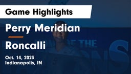 Perry Meridian  vs Roncalli  Game Highlights - Oct. 14, 2023