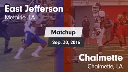 Matchup: East Jefferson vs. Chalmette  2016