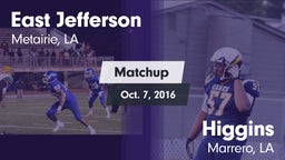 Matchup: East Jefferson vs. Higgins  2016