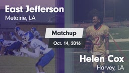 Matchup: East Jefferson vs. Helen Cox  2016