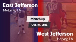 Matchup: East Jefferson vs. West Jefferson  2016