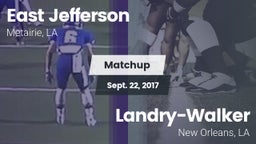 Matchup: East Jefferson vs.  Landry-Walker  2017