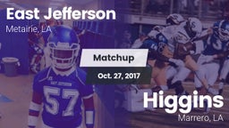 Matchup: East Jefferson vs. Higgins  2017
