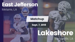 Matchup: East Jefferson vs. Lakeshore  2018