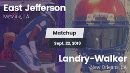Matchup: East Jefferson vs.  Landry-Walker  2018