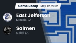 Recap: East Jefferson  vs. Salmen  2022