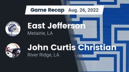 Recap: East Jefferson  vs. John Curtis Christian  2022