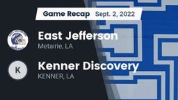 Recap: East Jefferson  vs. Kenner Discovery  2022