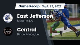 Recap: East Jefferson  vs. Central  2022
