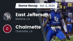 Recap: East Jefferson  vs. Chalmette  2023