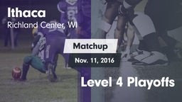 Matchup: Ithaca vs. Level 4 Playoffs 2016