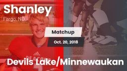 Matchup: Shanley vs. Devils Lake/Minnewaukan 2018