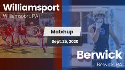 Matchup: Williamsport vs. Berwick  2020