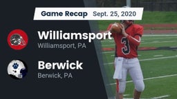Recap: Williamsport  vs. Berwick  2020