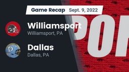 Recap: Williamsport  vs. Dallas  2022