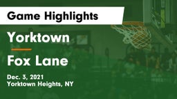 Yorktown  vs Fox Lane  Game Highlights - Dec. 3, 2021