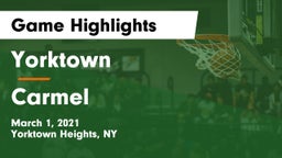 Yorktown  vs Carmel Game Highlights - March 1, 2021