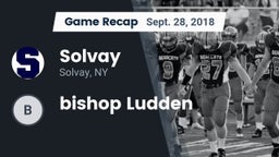 Recap: Solvay  vs. bishop Ludden 2018