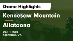 Kennesaw Mountain  vs Allatoona  Game Highlights - Dec. 1, 2023