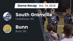 Recap: South Granville  vs. Bunn  2018