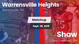 Matchup: Warrensville Heights vs. Shaw  2018