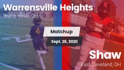 Matchup: Warrensville Heights vs. Shaw  2020
